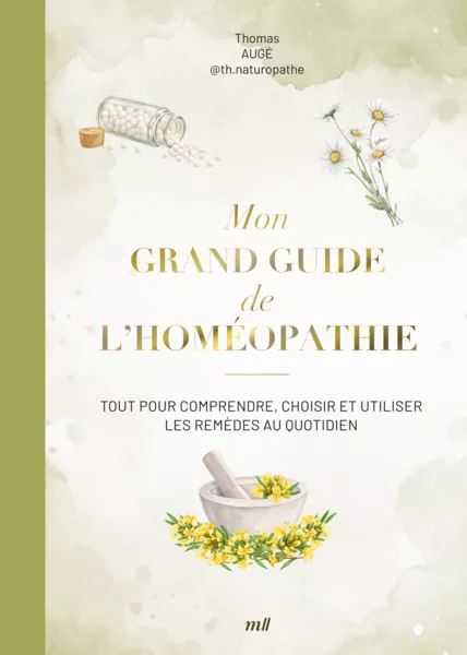Mon grand guide de l'homéopathie