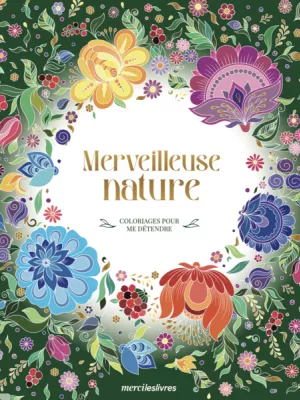 Produit Merveilleuse nature - Coloriages pour me détendre Image