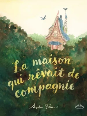 Produit La maison qui rêvait de compagnie Image