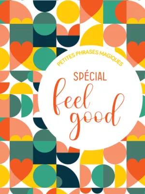 Produit Petites phrases magiques - Spécial feel Good Image