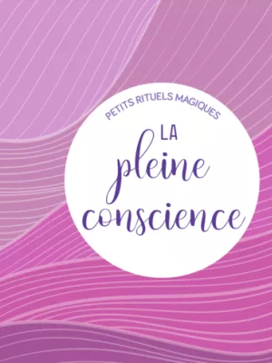Produit Petits rituels magiques - La pleine conscience Image