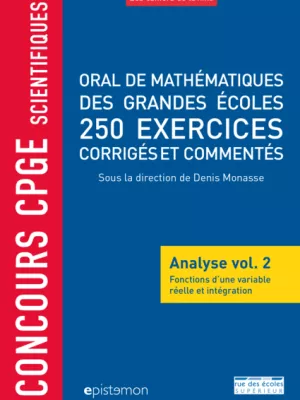 Produit Concours CPGE scientifiques - Oral de mathématiques des grandes écoles - Analyse vol. 2 Image