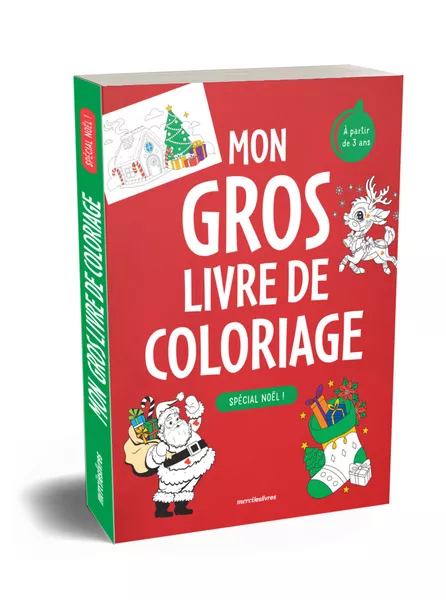 Mon gros livre de coloriage - Spécial Noël - 3-6 ans