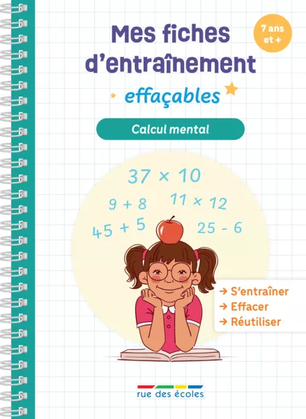 Mes fiches d'entraînement effaçables - Calcul mental - 7 ans et plus
