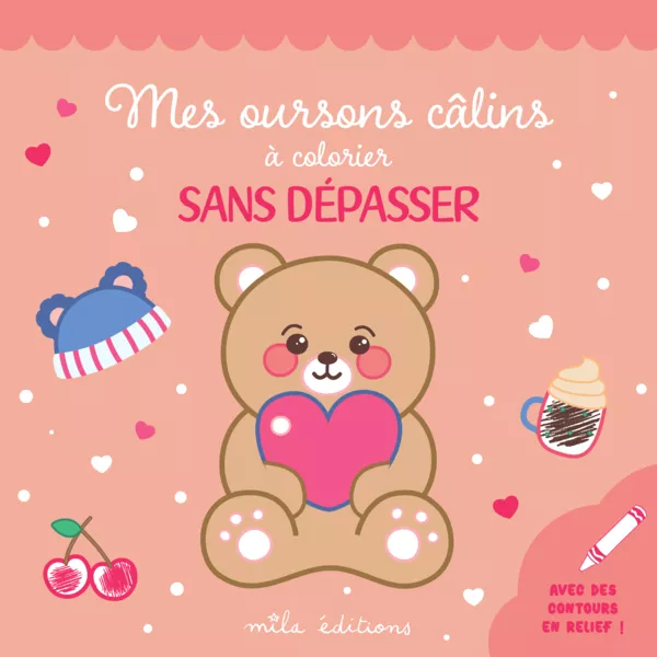 Mes oursons câlins à colorier sans dépasser