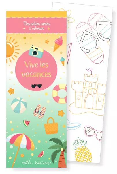 Vive les vacances - Mes petites cartes à colorier