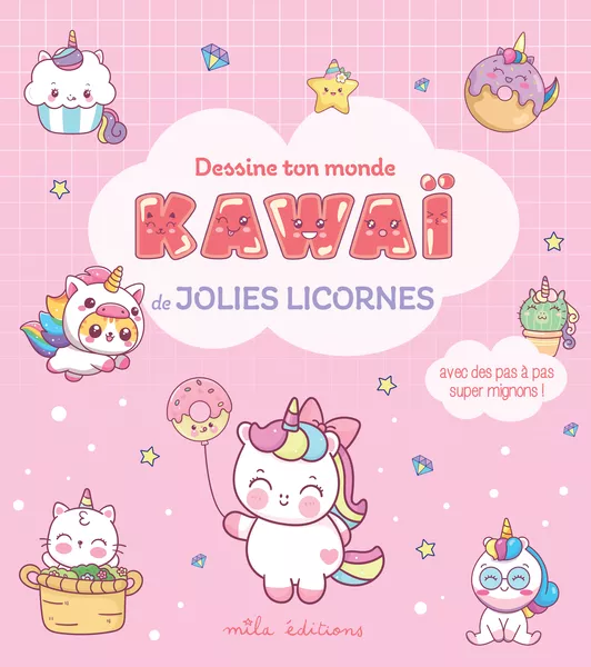 Dessine ton monde kawaï de jolies licornes