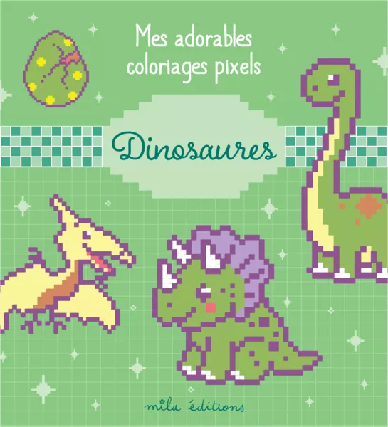 Mes adorables coloriages pixels - Dinosaures