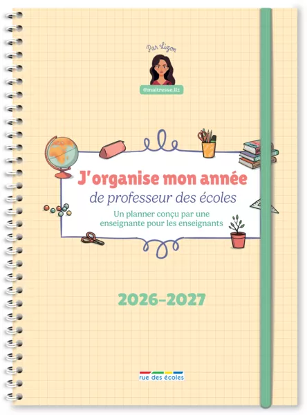 J'organise mon année de professeur des écoles 2026-2027