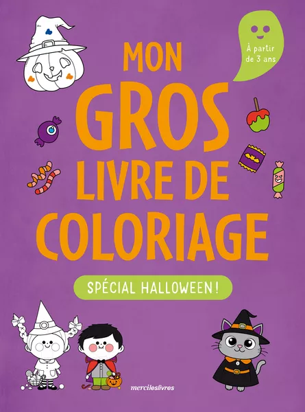 Mon gros livre de coloriage - Spécial Halloween - 3-6 ans