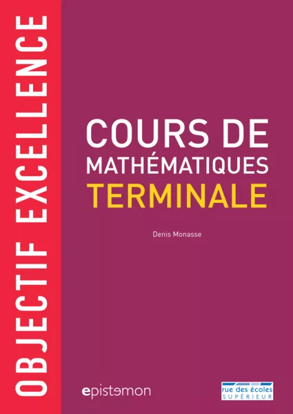 Cours de Mathématiques Terminale : Objectif excellence