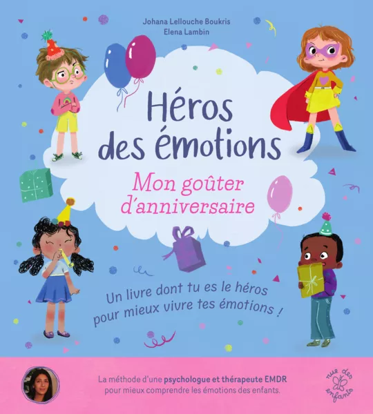 Héros des émotions - Mon goûter d'anniversaire