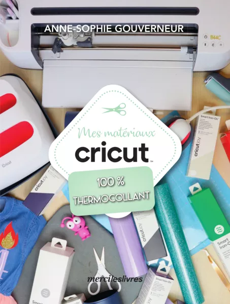 Mes matériaux cricut - 100 % thermocollant