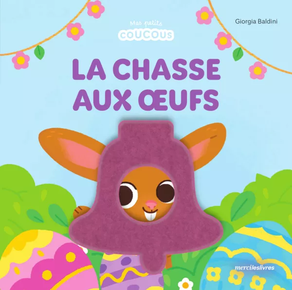 La chasse aux oeufs - Mes petits coucous