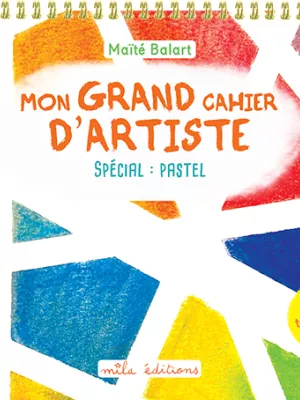 Produit Mon grand cahier d'artiste : Spécial pastel Image