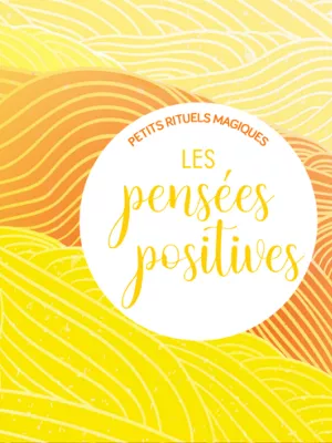 Produit Petits rituels magiques - Les pensées positives Image