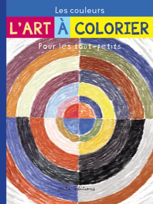 Produit L'art à colorier pour les tout-petits : Les Couleurs Image
