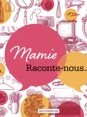Produit Mamie, Raconte-nous... Image