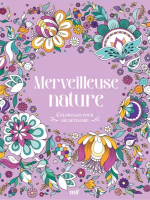 Produit Merveilleuse nature - Coloriages pour me détendre Image