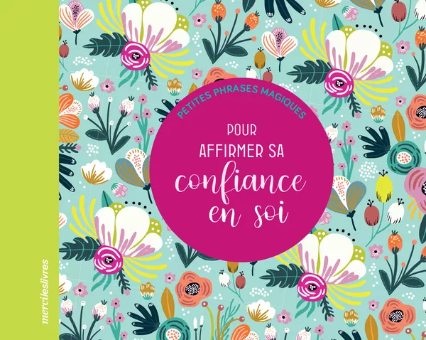 Produit Petites phrases magiques pour affirmer sa confiance en soi Image