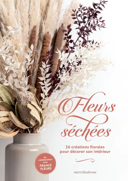 Produit Fleurs séchées - 26 créations florales pour décorer son intérieur Image