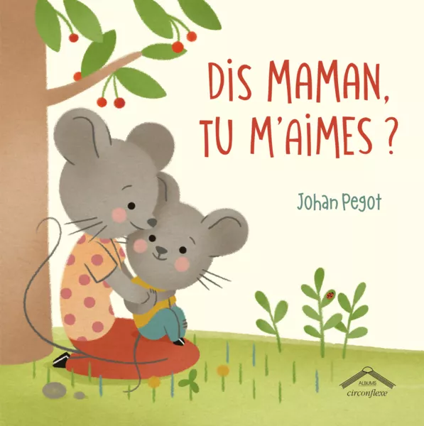 Produit Dis, maman, tu m'aimes ? Image
