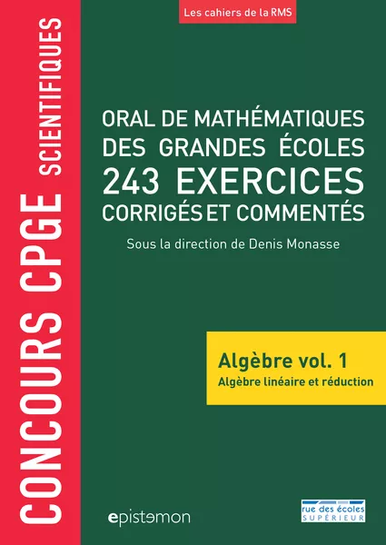 Produit Concours CPGE scientifiques - Oral de mathématiques des grandes écoles - Algèbre vol. 1 Image