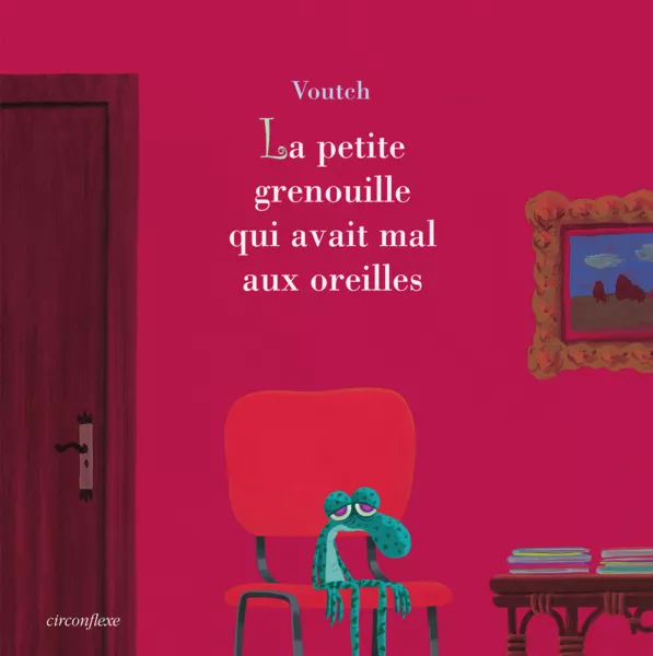 Produit La petite grenouille qui avait mal aux oreilles Image