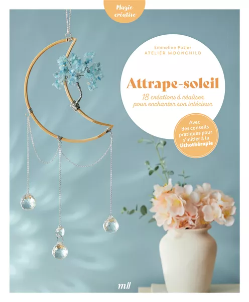 Produit Attrape-soleil - 18 créations à réaliser pour enchanter son intérieur Image