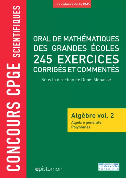 Produit Concours CPGE scientifiques - Oral de mathématiques des grandes écoles - Algèbre vol. 2 Image