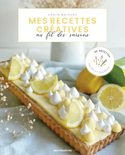Produit Mes recettes créatives au fil des saisons - 80 recettes salées et sucrées Image