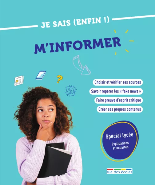 Produit Je sais (enfin !) m'informer, Première et Terminale Image