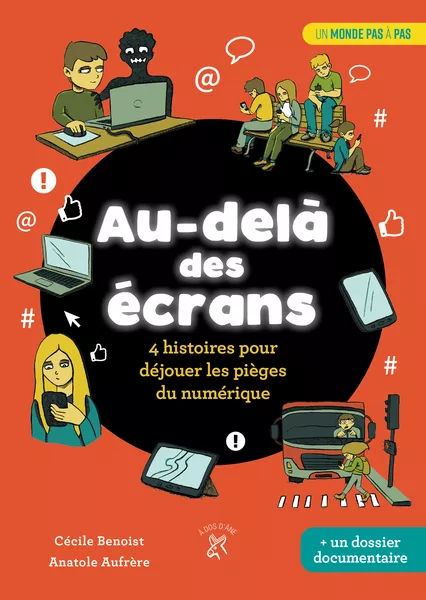 Produit Au-delà des écrans - 4 histoires pour déjouer les pièges du numérique Image
