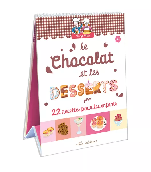 Produit Trop bon ! Le chocolat et les desserts Image