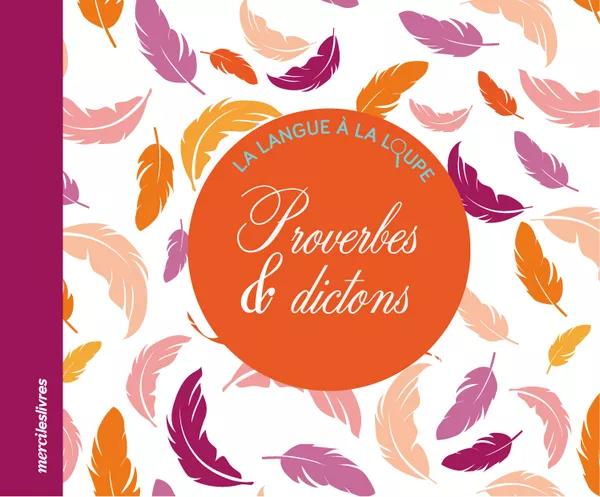 Produit La Langue à la loupe - Proverbes & dictons Image