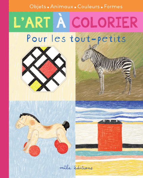L'art à colorier pour les tout-petits : La Compilation