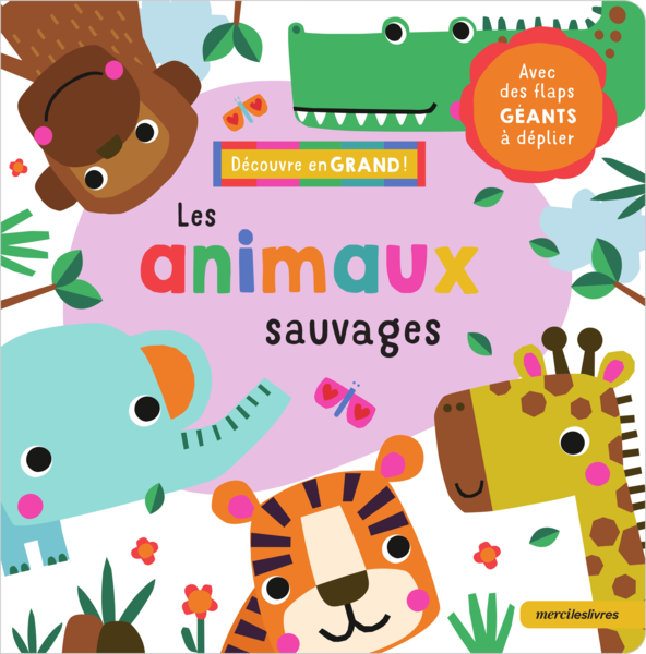 Découvre en grand ! Les animaux sauvages