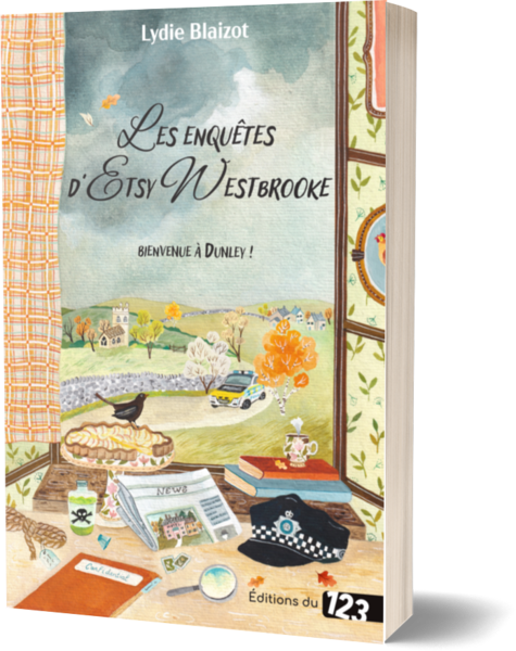 Les Enquêtes d'Etsy Westbrooke - Bienvenue à Dunley !