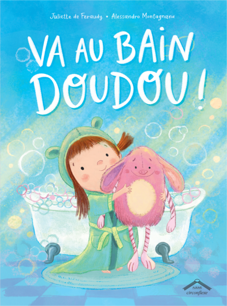 Va au bain, doudou !