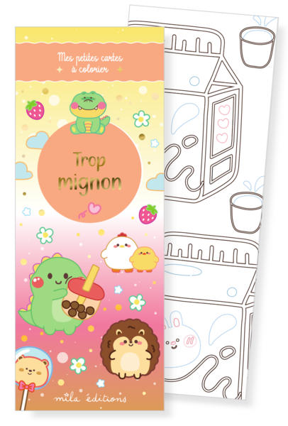 Trop mignon - Mes petites cartes à colorier