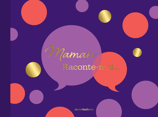 Maman, Raconte-moi... - Édition collector