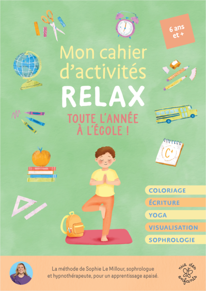Mon cahier d'activités relax - Toute l'année à l'école !