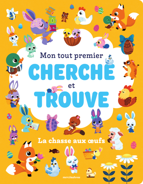 Mon tout premier cherche et trouve - La Chasse aux oeufs