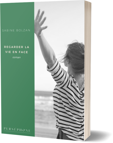 Regarder la vie en face