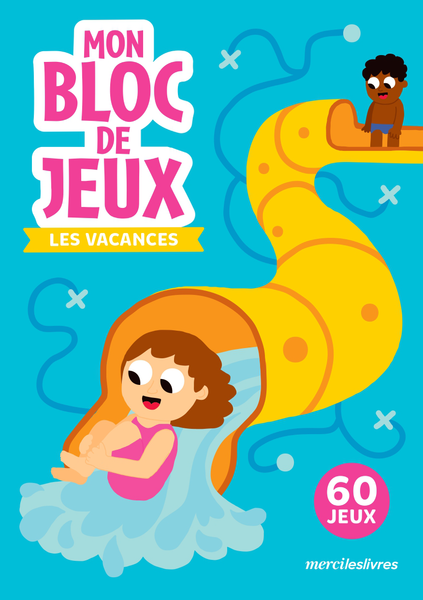 Les vacances - Mon bloc de jeux