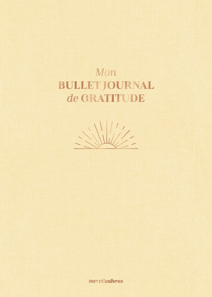 Mon Bullet Journal de gratitude