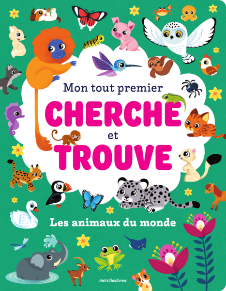 Mon tout premier cherche et trouve - Les Animaux du monde