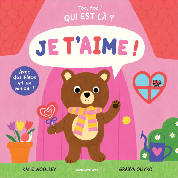 Toc, toc ! Qui est là ? - Je t'aime !