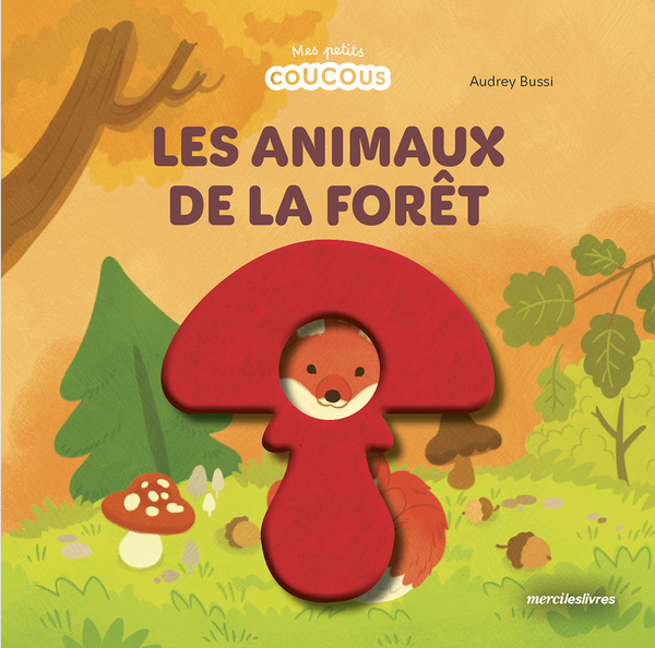 Les animaux de la forêt - Mes petits coucous