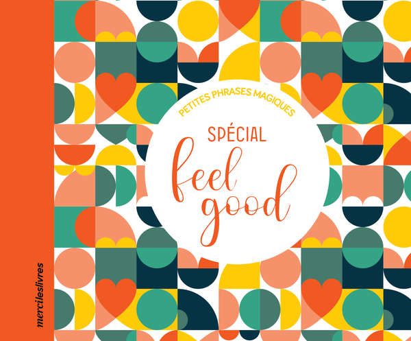 Petites phrases magiques - Spécial feel Good